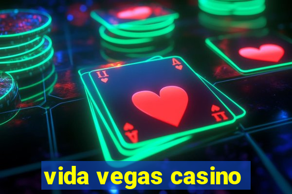 vida vegas casino